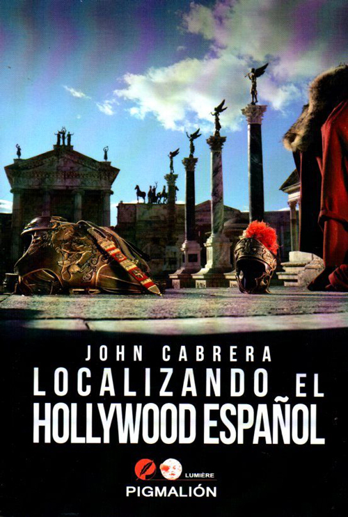 John Cabrera. Localizando el Hollywood Español.